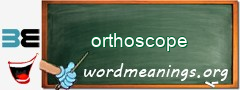 WordMeaning blackboard for orthoscope